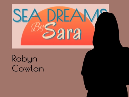 Robyn Cowlan at Sea Dreams By Sara