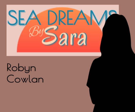 Robyn Cowlan at Sea Dreams By Sara