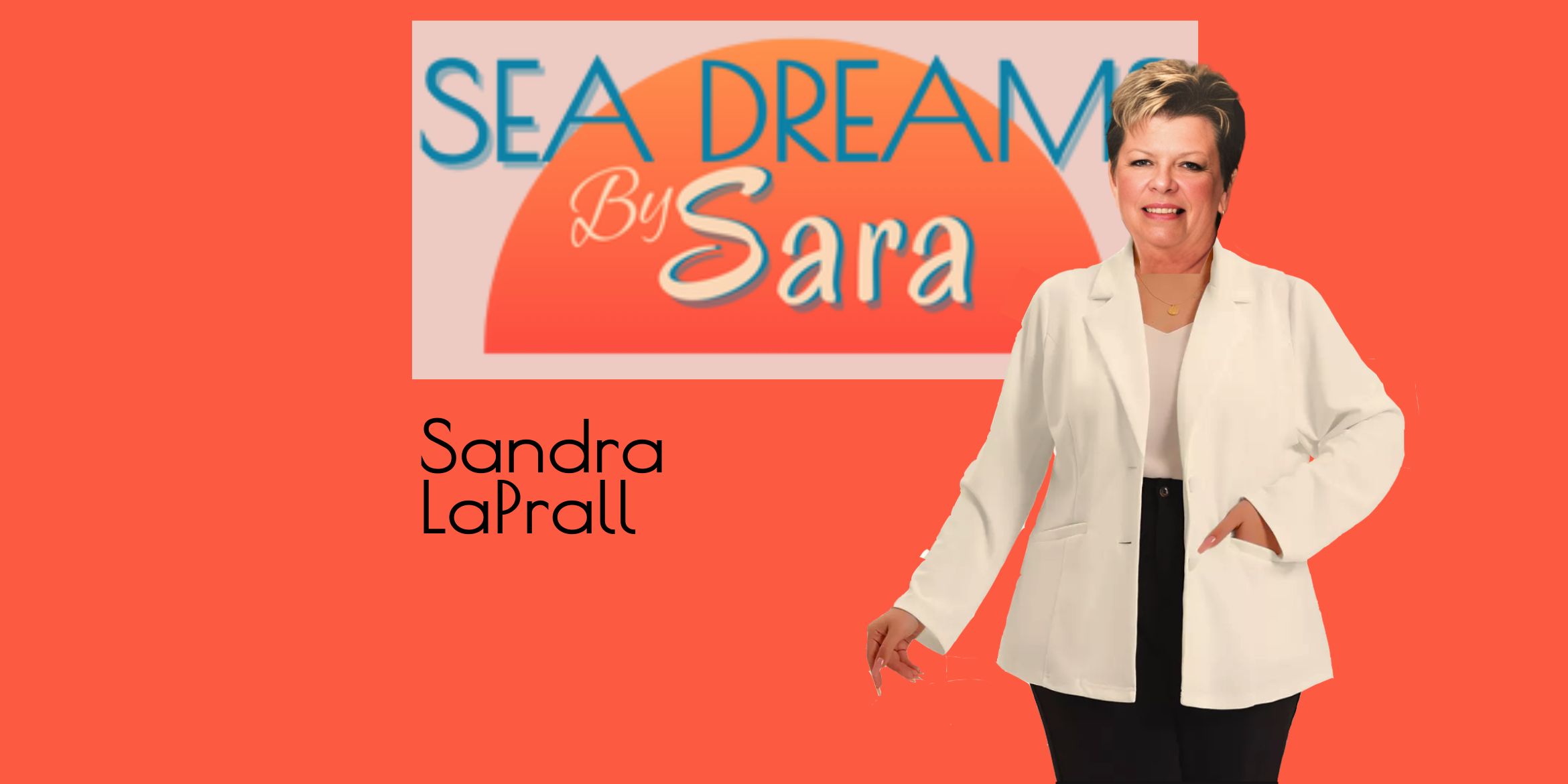 Sandra LaPrall at Seadreams By Sara